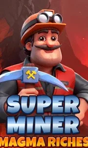 Super Miner Magma Riches