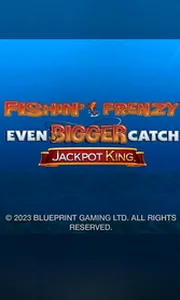 Fishin' Frenzy Even Bigger Catch: Jackpot King